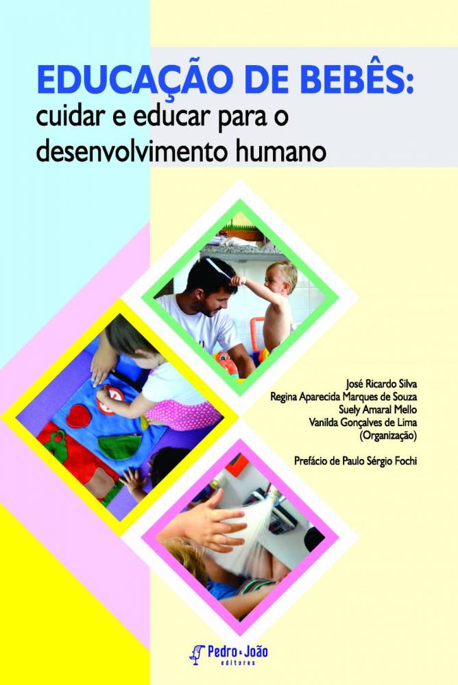 Educação de bebês: cuidar e educar para o desenvolvimento humano