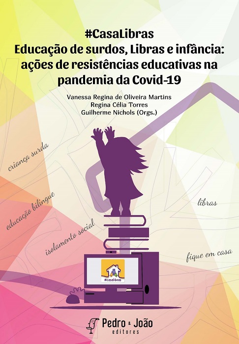 #CasaLibras – Educação de surdos, Libras e infância: ações de resistências educativas na pandemia da Covid-19