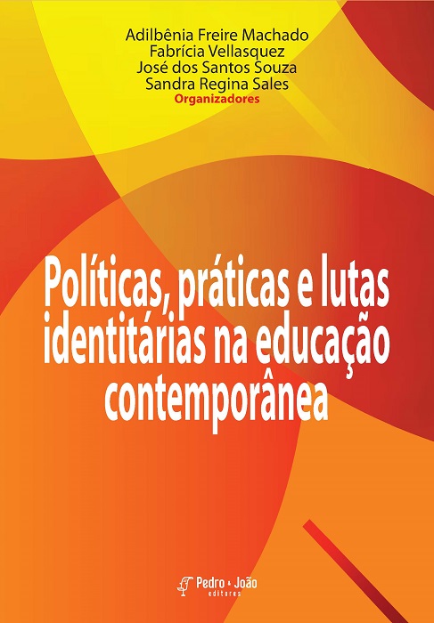 Políticas, práticas e lutas identitárias na educação contemporânea