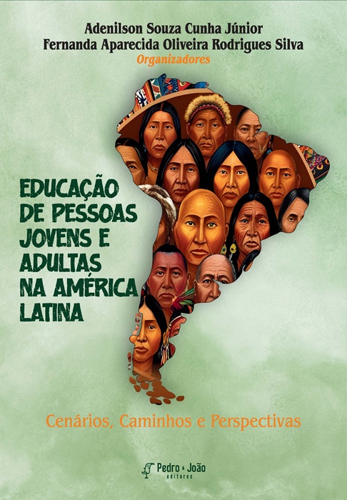 Educação de Pessoas Jovens e Adultas na América Latina: Cenários, Caminhos e Perspectivas