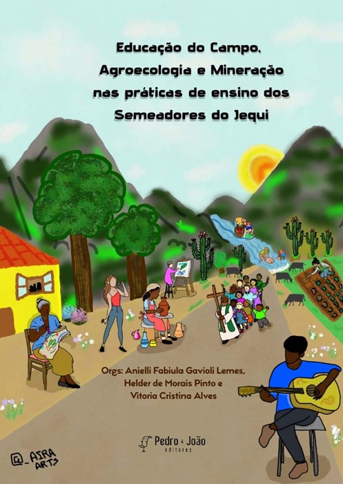 Educação do Campo, Agroecologia e Mineração nas práticas de ensino dos Semeadores do Jequi