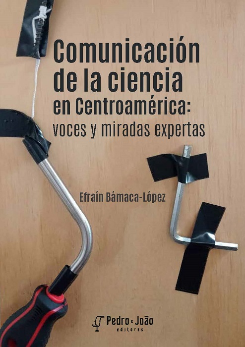 Comunicación de la ciencia en Centroamérica: voces y miradas expertas