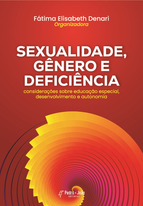 Sexualidade, gênero e deficiência: considerações sobre educação especial, desenvolvimento e autonomia